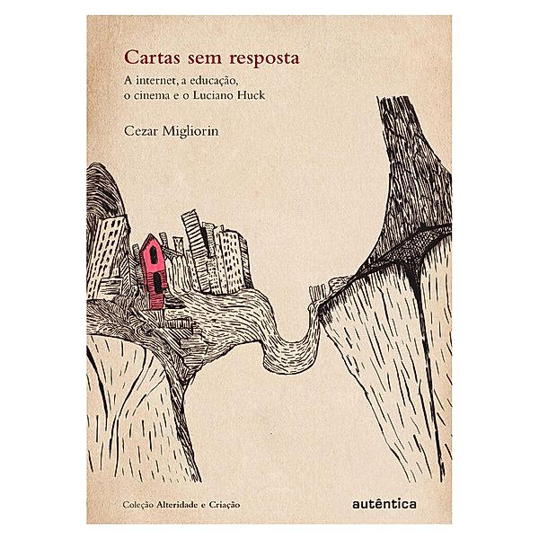 Cartas sem resposta, Cezar Migliorin