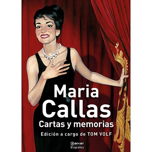 Cartas y memorias / Biografías Bd.13, Maria Callas