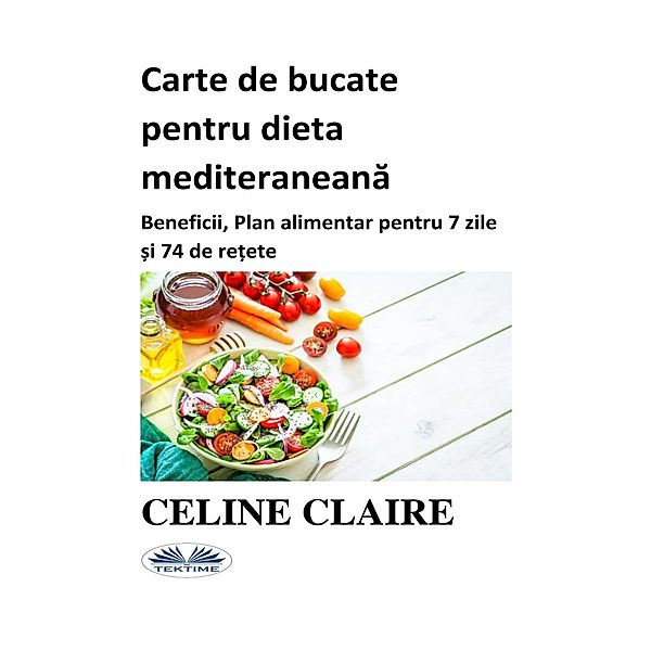 Carte De Bucate Pentru Dieta Mediteraneana, Celine Claire