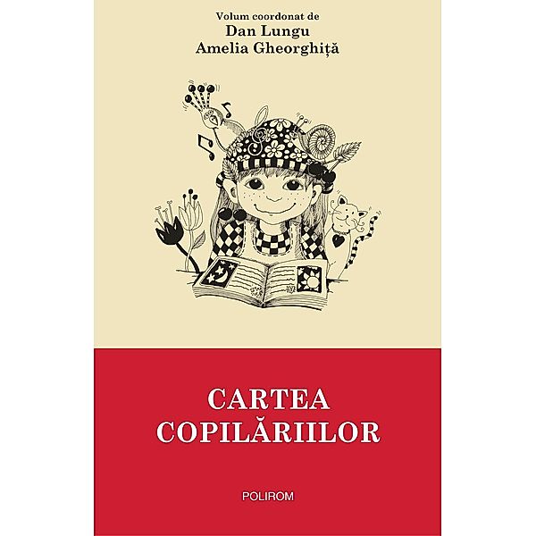 Cartea copilariilor / Egografii, Dan Lungu