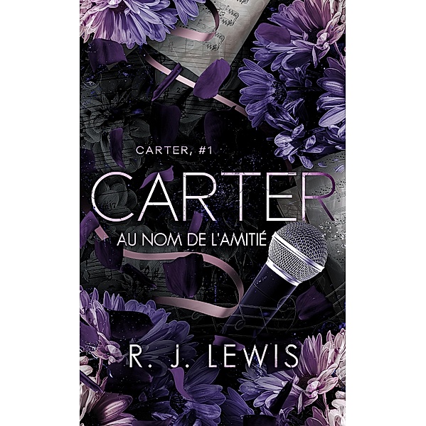 Carter - Au nom de l'amitié / Carter Bd.1, R. J. Lewis