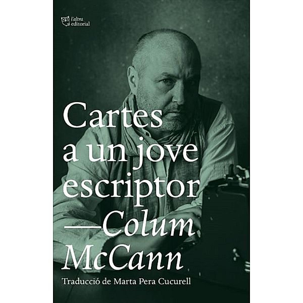 Cartes a un jove escriptor, Colum Mccann