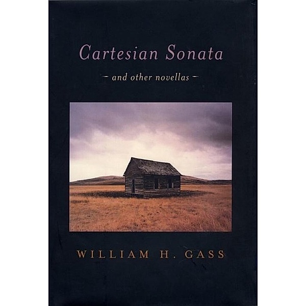 Cartesian Sonata, William H. Gass