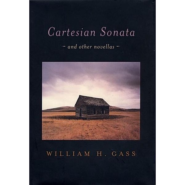 Cartesian Sonata, William H. Gass