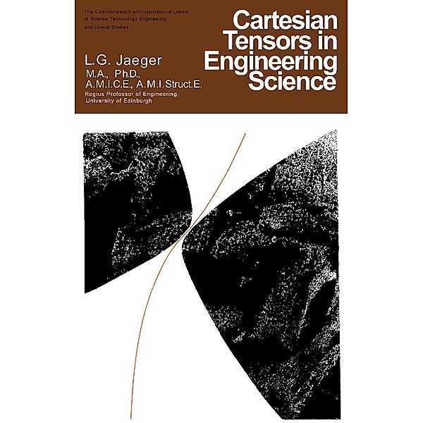 Cartesian Tensors in Engineering Science, L. G. Jaeger