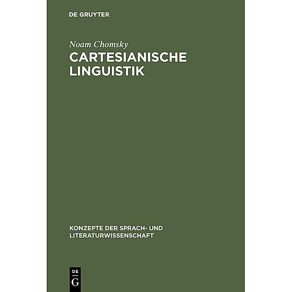 Cartesianische Linguistik / Konzepte der Sprach- und Literaturwissenschaft Bd.5, Noam Chomsky