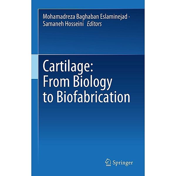 Cartilage: From Biology to Biofabrication