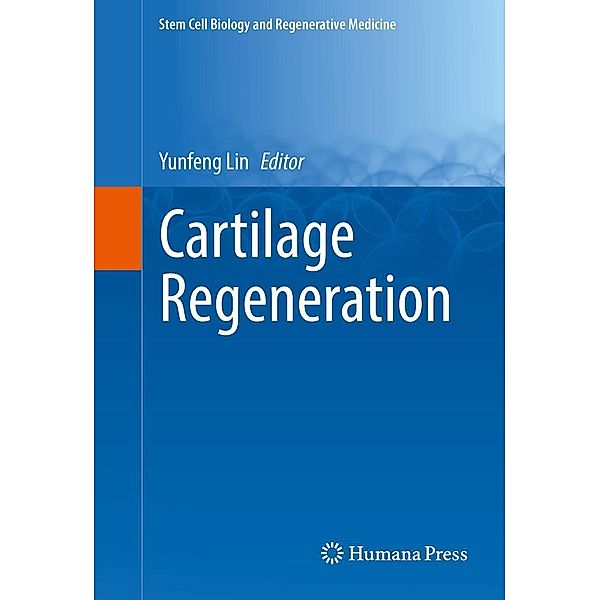 Cartilage Regeneration / Stem Cell Biology and Regenerative Medicine