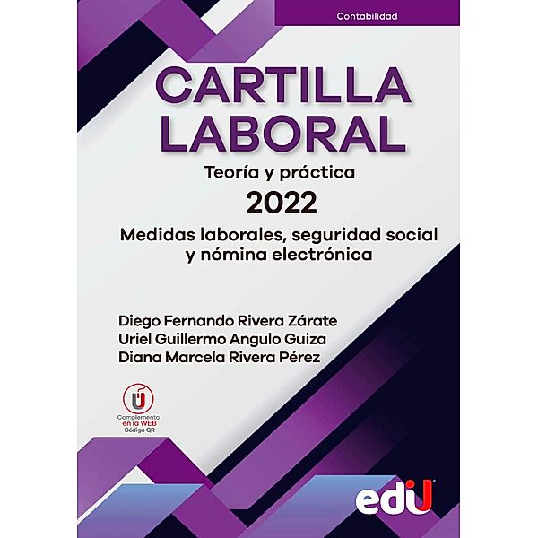 Cartilla laboral Teoría y práctica 2022, Uriel Guillermo Angulo Guiza, Diego Fernando Rivera Zárate, Diana Marcela Rivera Pérez