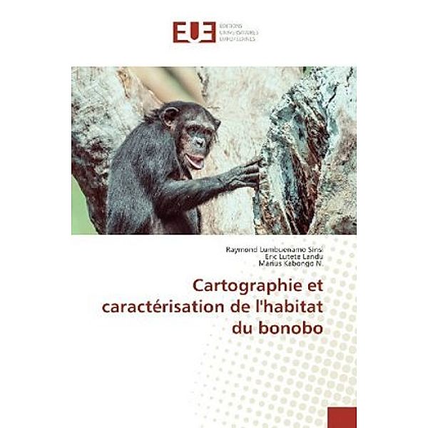 Cartographie et caractérisation de l'habitat du bonobo, Raymond Lumbuenamo Sinsi, Eric Lutete Landu, Marius Kabongo N.
