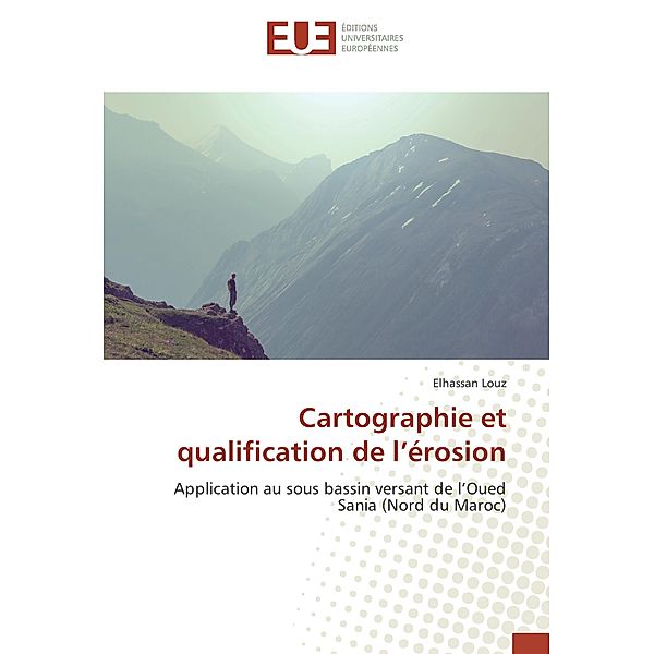 Cartographie et qualification de l'érosion, Elhassan Louz