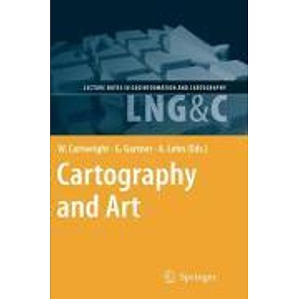 Cartography and Art / Lecture Notes in Geoinformation and Cartography