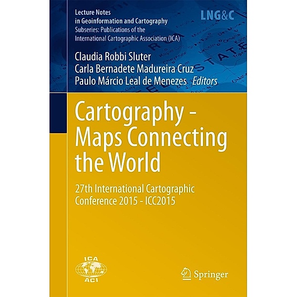 Cartography - Maps Connecting the World / Lecture Notes in Geoinformation and Cartography