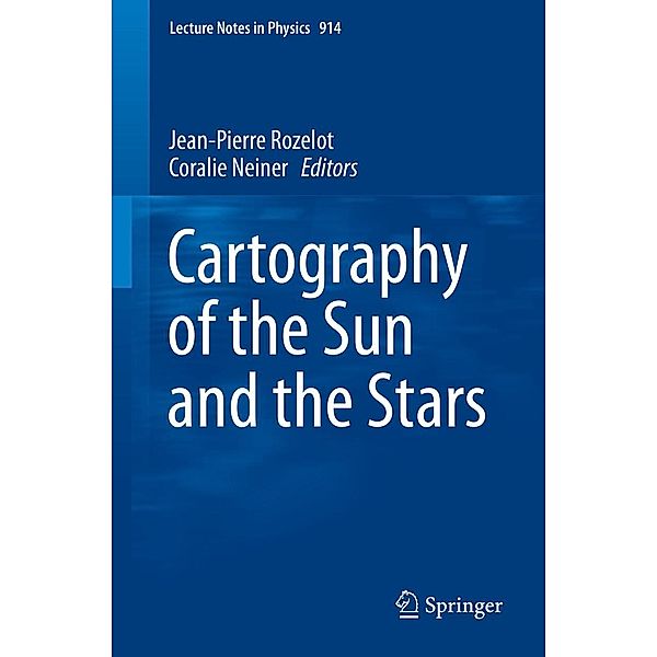 Cartography of the Sun and the Stars / Lecture Notes in Physics Bd.914