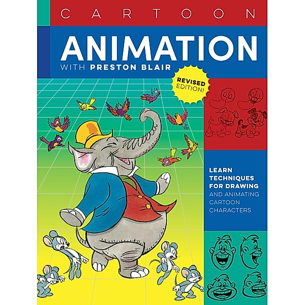 Cartoon Animation with Preston Blair, Revised Edition! / Collector's Series, Preston Blair
