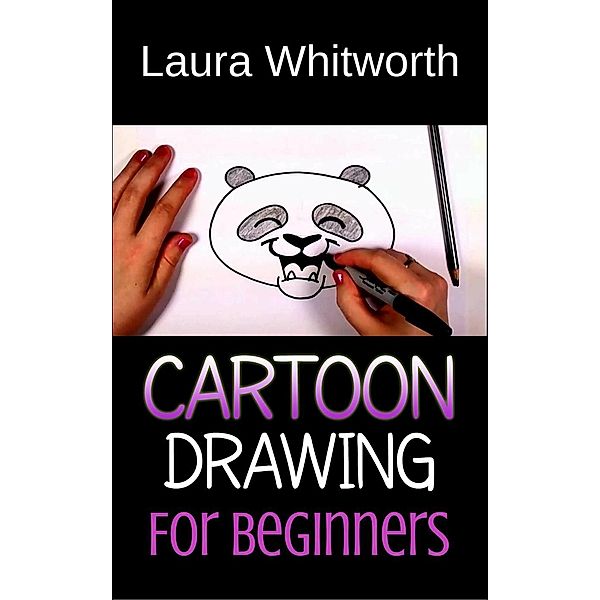 Cartoon Drawing For Beginners, Laura Whitworth