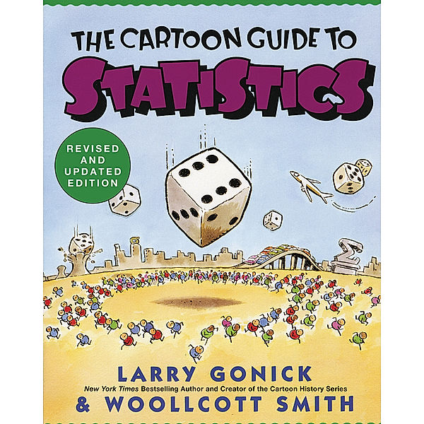 Cartoon Guide to Statistics, Larry Gonick, Woollcott Smith