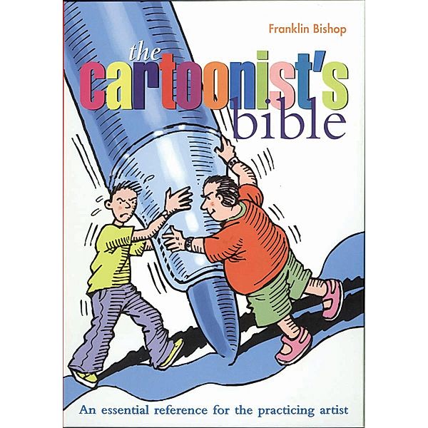 Cartoonist's Bible / Artist's Bibles, Franklin Bishop