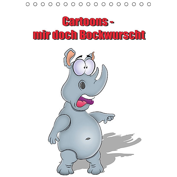 Cartoons - mir doch Bockwurscht (Tischkalender 2019 DIN A5 hoch), RW