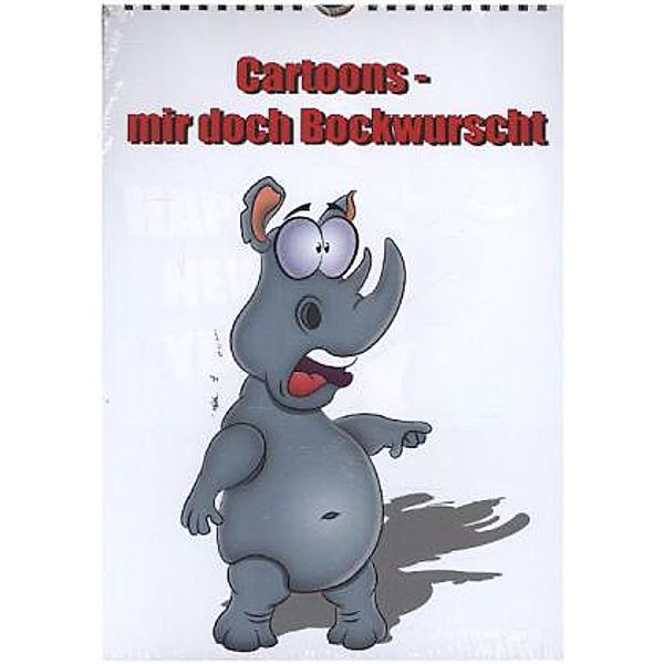 Cartoons - mir doch Bockwurscht (Wandkalender 2015 DIN A4 hoch), RW