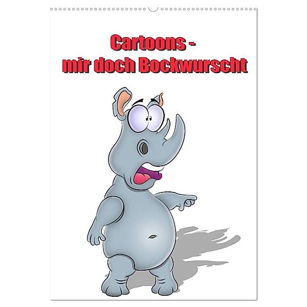 Cartoons - mir doch Bockwurscht (Wandkalender 2024 DIN A2 hoch), CALVENDO Monatskalender, RW