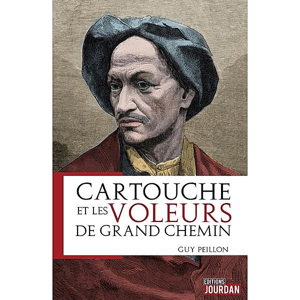 Cartouche et les voleurs de grand chemin, Guy Peillon