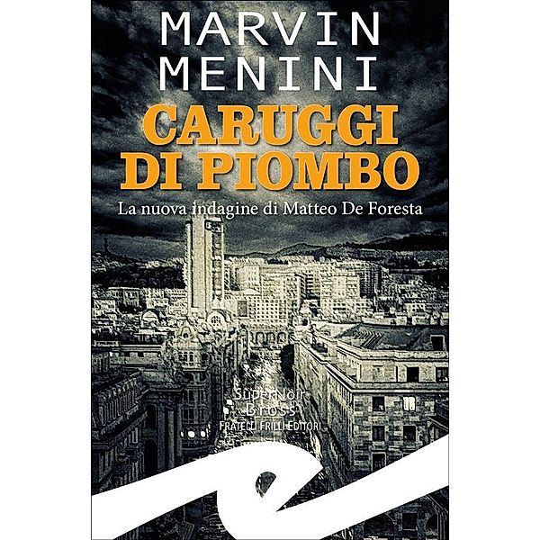 Caruggi di piombo, Marvin Menini