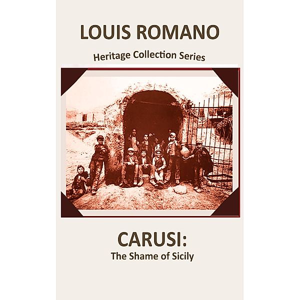 Carusi / Heritage Collection Series Bd.1, Louis Romano
