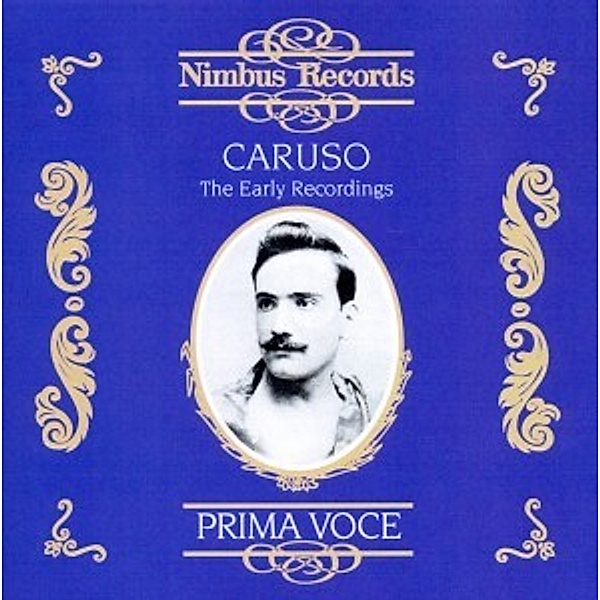 Caruso The Early Recordings, Enrico Caruso