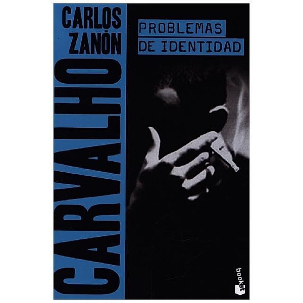 Carvalho: problemas de identidad, Carlos Zanón