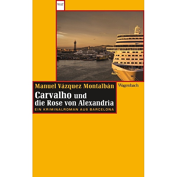Carvalho und die Rose von Alexandria / Ein Pepe-Carvalho-Krimi, Manuel Vázquez Montalbán