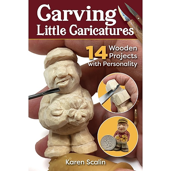 Carving Little Caricatures, Karen Scalin
