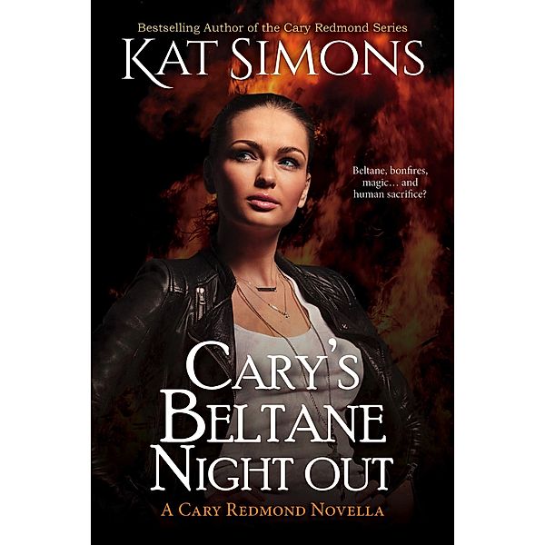 Cary's Beltane Night Out (Cary Redmond Short Stories, #19) / Cary Redmond Short Stories, Kat Simons