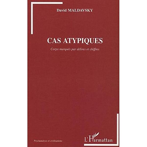 Cas atypiques: corps marques par delires / Hors-collection, Maldavsky David