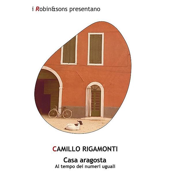 Casa aragosta / Robin&sons, Camillo Rigamonti