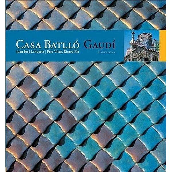Casa Batlló Barcelona, m. CD-ROM, Ricard Pla Boada, Pere Vivas Ortiz, Juan José Lahuerta Alsina