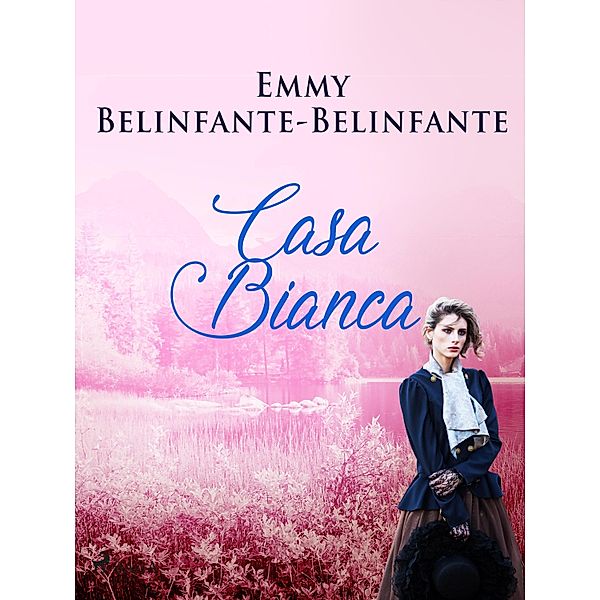 Casa Bianca, Emmy Belinfante-Belinfante