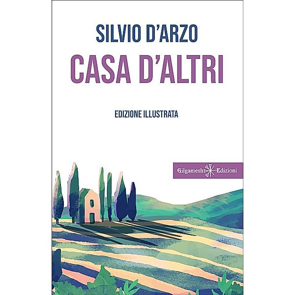 Casa d'altri / GEsTINANNA - Narrativa Classica Bd.19, Silvio D'Arzo