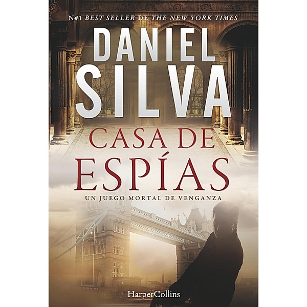 Casa de espías / Suspense / Thriller, Daniel Silva