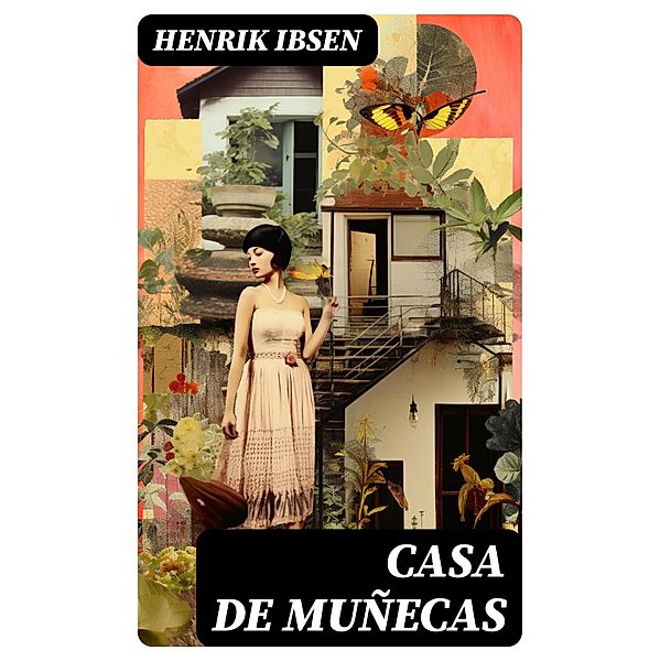 Casa de Muñecas, Henrik Ibsen