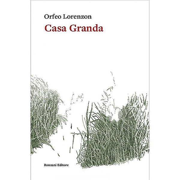 Casa Granda, Orfeo Lorenzon