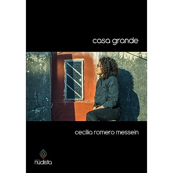 Casa grande, Cecilia Romero Messein