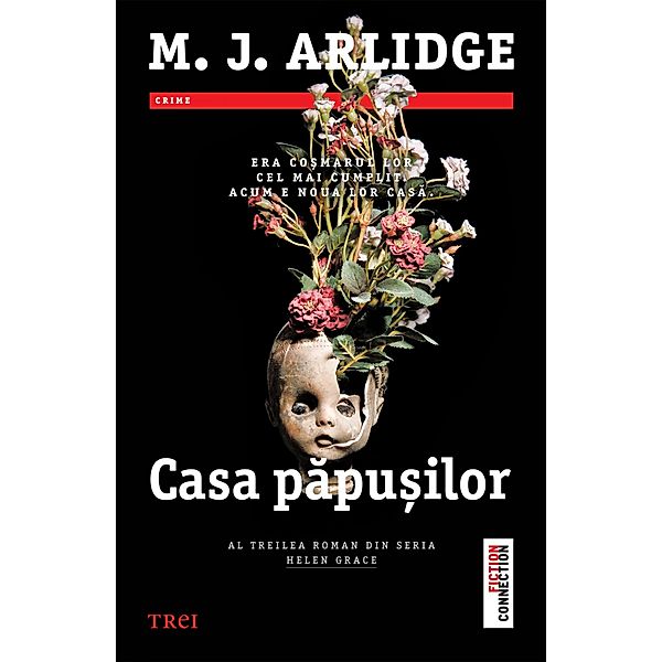 Casa papusilor / Fiction Connection, M. J. Arlidge
