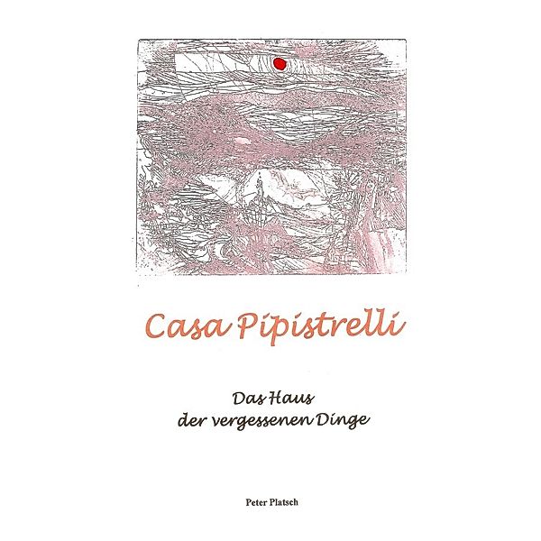 Casa Pipistrelli, Peter Platsch