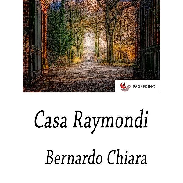 Casa Raymondi, Bernardo Chiara