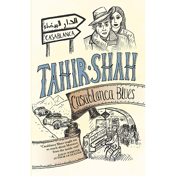 Casablanca Blues, Tahir Shah