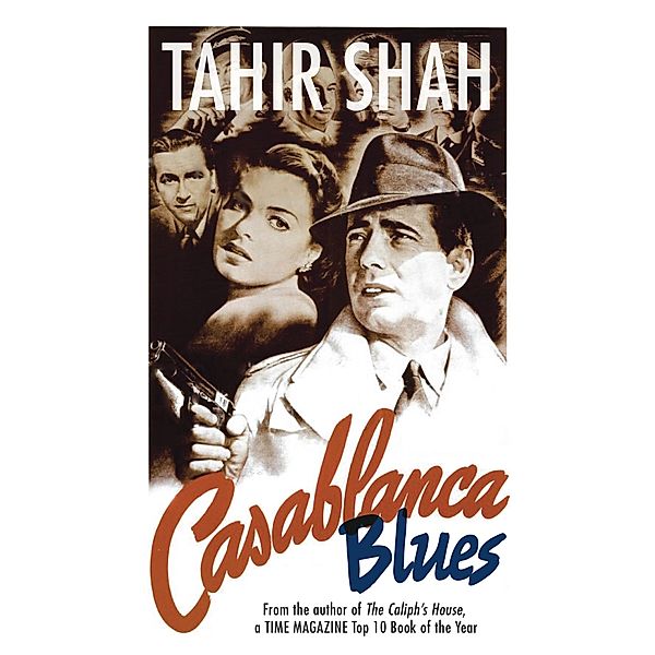 Casablanca Blues / Secretum Mundi Publishing, Tahir Shah