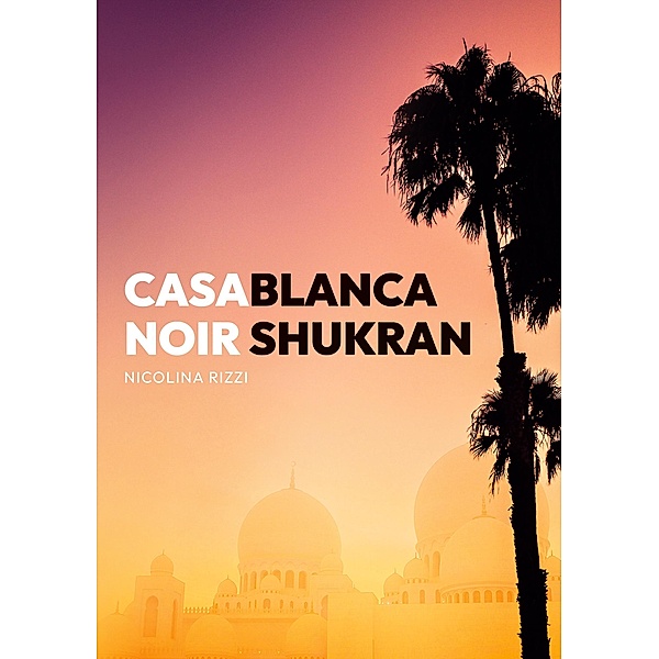 Casablanca Noir Shukran, Nicolina Rizzi