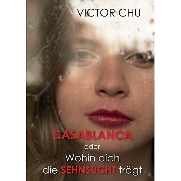 Casablanca oder Wohin dich die Sehnsucht trägt, Victor Chu