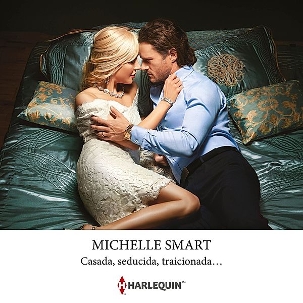 Casada, seducida, traicionada…, Michelle Smart
